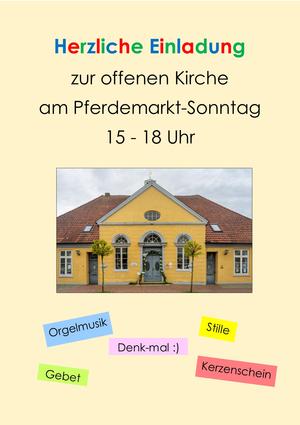 Zu sehen ist die Einladung zur offenen Kirche am Pferdemarkt-Sonntag, von 15 - 18 Uhr.