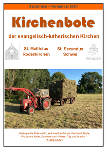 Dies ist die Ausgabe des Kirchenboten September bis November 2024.