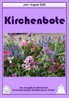 Dies ist der Kirchenbote für Juni bis August 2026.