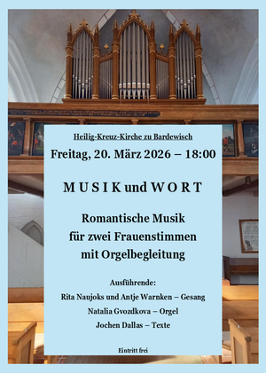 Zu sehen ist das Werbeplakat zu "Musik und Wort" am 20. März, um 18 Uhr in Bardewisch; Sie finden diese Veranstaltung auch unter dem Reiter "Termine und Veranstaltungen".