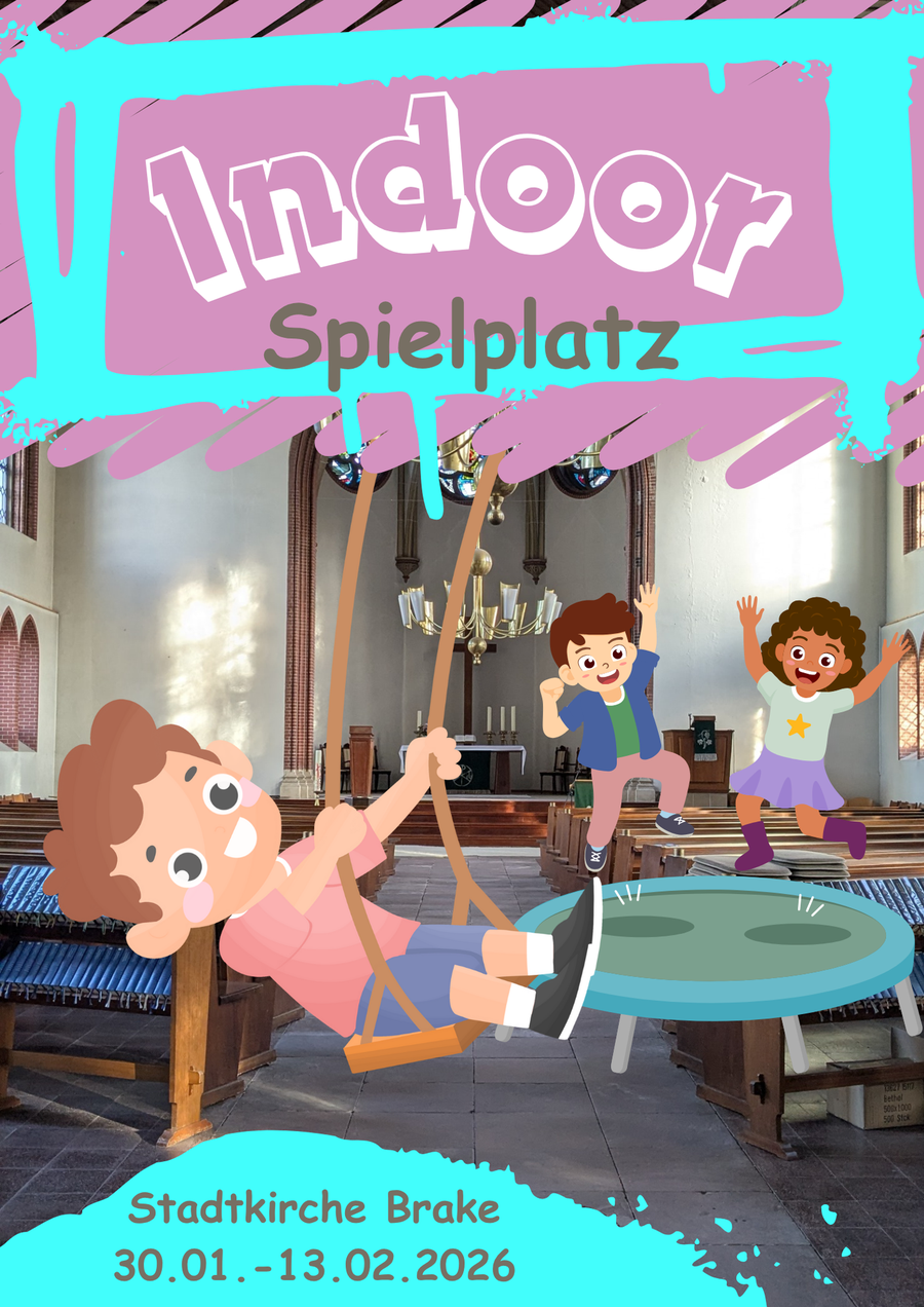 Sie sehen die Grafik für das Save the Date für den Indoor Spielplatz in der Braker Stadtkirche in 2026.