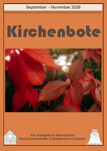 Dies ist die Ausgabe des Kirchenbotens für September bis November.