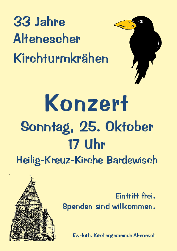 Zu sehen ist die Werbung für das Jubiläumskonzert der Altenescher Kirchturmkrähen, am 25.10. in Bardewisch.