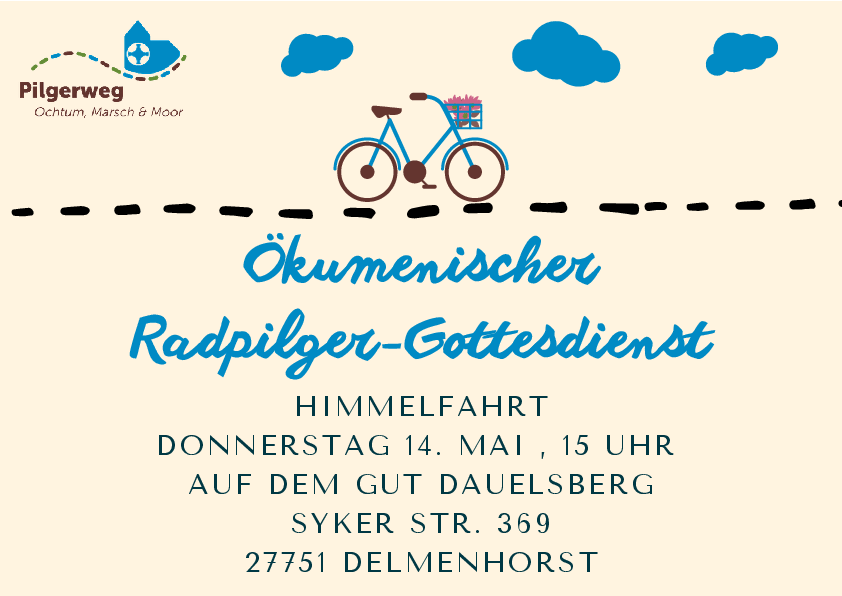 Zu sehen ist die Einladung zum ökumenischen Radpilger-Gottesdienst an Himmelfahrt, Sie können diesen Termin auch unter dem Reiter "Gottesdienste" einsehen.